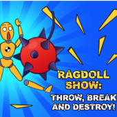 Ragdoll Show: Throw, Break and Destroy!