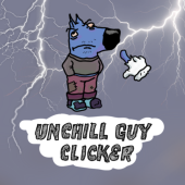 Unchill Guy Clicker